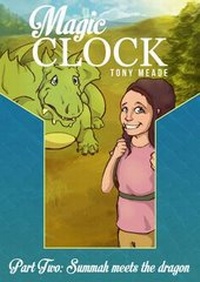 Enlarge image Cover: Magic Clock - Summah Meets the Dragon - Inspire Books