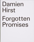 Cover: Damien Hirst: Forgotten Promises - Gagosian Gallery