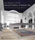 Cover: The Making of the Jameel Gallery of Islamic Art - V & A Publications