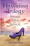 Cover: Hawaiian Trilogy - Escape, Affair, Retreat - Flintproductions