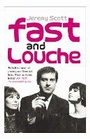 Cover: Fast and Louche - Profile Books Ltd