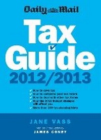 Enlarge image Cover: Daily Mail Tax Guide 2012/2013 - Profile Books Ltd