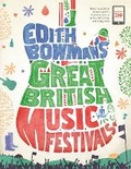 Cover: Edith Bowman's Great British Music Festivals - BLINK Publishing