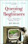 Cover: Queuing for Beginners - Profile Books Ltd