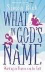 Cover: What In God's Name - Serpent's Tail