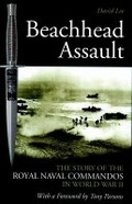 Cover: Beachhead Assault: the Story of the Royal Naval Commandos in World War Ii - Greenhill Books
