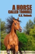 Cover: A Horse Called Trouble - Spark Books