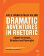Cover: Dramatic Adventures in Rhetoric - Oberon Books Ltd