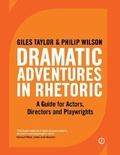Cover: Dramatic Adventures in Rhetoric - Oberon Books Ltd