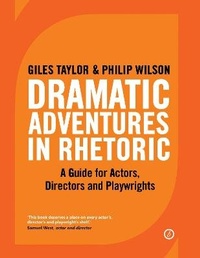 Enlarge image Cover: Dramatic Adventures in Rhetoric - Oberon Books Ltd