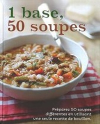 Abbildung von: 1 Base, 50 Soupes - PARRAGON