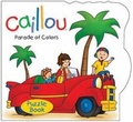Cover: Caillou: Parade of Colors - Caillou
