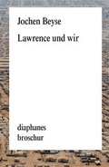 Cover: Lawrence und wir - diaphanes