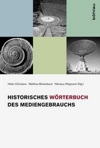 Abbildung von: Historisches Wörterbuch des Mediengebrauchs - Böhlau