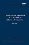 Cover: Constitution annot&eacute;e de la R&eacute;publique et Canton de Neuch&acirc;tel - Helbing & Lichtenhahn