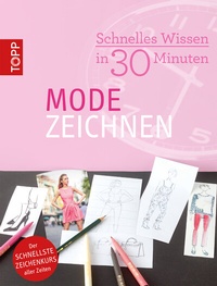 Abbildung von: Schnelles Wissen in 30 Minuten - Modezeichnen - Frech