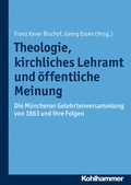 Cover: Theologie, kirchliches Lehramt und &ouml;ffentliche Meinung - Kohlhammer