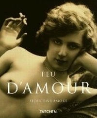 Abbildung von: Feu d'Amour - TASCHEN