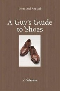 Enlarge image Cover: Guy's Guide to Shoes - Ullmann Publishing