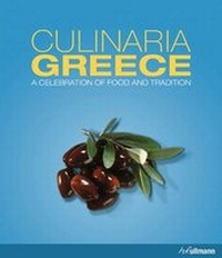 Abbildung von: Culinaria Greece: A Celebration of Food and Tradition - Ullmann Publishing
