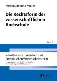 Abbildung von: Die Rechtsform der wissenschaftlichen Hochschule - Peter Lang Verlag