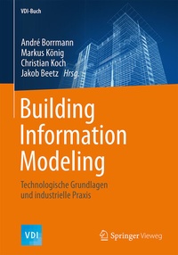 Abbildung von: Building Information Modeling - Springer Vieweg