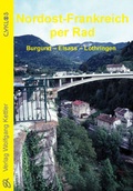 Cover: Nordost-Frankreich per Rad - Kettler, W