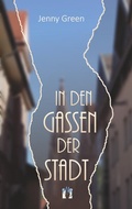 Cover: In den Gassen der Stadt - el!es-Verlag
