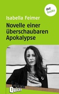 Cover: Novelle einer &uuml;berschaubaren Apokalypse - Literatur-Quickie - dotbooks