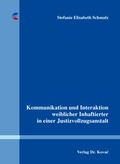 Bild: Kommunikation und Interaktion weiblicher Inhaftierter in einer Justizvollzugsanstalt - Kovac, Dr. Verlag