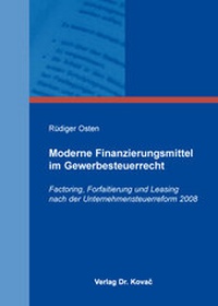Abbildung von: Moderne Finanzierungsmittel im Gewerbesteuerrecht - Kovac, Dr. Verlag