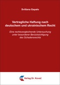 Cover: Vertragliche Haftung nach deutschem und ukrainischem Recht - Kovac, Dr. Verlag