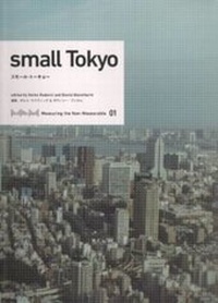 Enlarge image Cover: Measuring the Non-Measurable 01 - Small Tokyo - Flick Studio Co. Ltd.