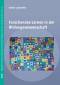 Cover: Forschendes Lernen in der Bildungswissenschaft - Verlag f&uuml;r Kultur und Wissenschaft