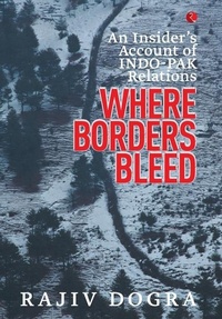 Abbildung von: Where Borders Bleed an Insider's Account of Indo-Pak Relations - Rupa Publications India Pvt. Ltd