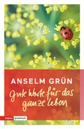 Cover: Gute Worte f&uuml;r das ganze Leben - Topos plus