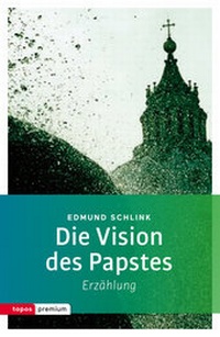 Enlarge image Cover: Die Vision des Papstes - Topos plus