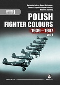 Cover: Polish Fighter Colours 1939-1947: Volume 1 - Mushroom Model Publications