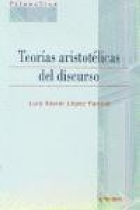Abbildung von: Teorías aristotélicas del discurso - EUNSA. EDICIONES UNIVERSIDAD DE NAVARRA, S.A.