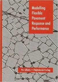 Enlarge image Cover: Modelling Flexible Pavement Response and Performance - Polyteknisk Boghandel og Forlag