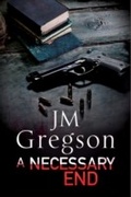 Cover: A Necessary End - Severn House