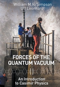 Enlarge image Cover: Forces Of The Quantum Vacuum: An Introduction To Casimir Physics - World Scientific Publishing Co Pte Ltd