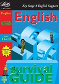 Cover: Key Stage 3 Survival Guide: English Age 11-12 - Letts Educational