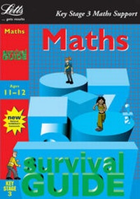 Enlarge image Cover: Key Stage 3 Survival Guide: Maths Age 11-12 - Letts Educational