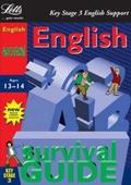 Cover: Key Stage 3 Survival Guide: English Age 13-14 - Letts Educational