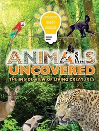 Enlarge image Cover: Science Made Simple: Animals Uncovered - Ticktock Books