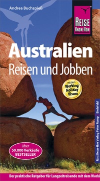 Abbildung von: Reise Know-How Reiseführer Australien - Reisen & Jobben mit dem Working Holiday Visum - Reise Know-How Verlag Peter Rump GmbH