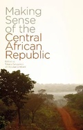 Cover: Making Sense of the Central African Republic - Zed Books Ltd