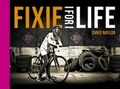 Cover: Fixie for Life - Summersdale Publishers Ltd