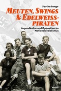 Cover: Meuten, Swings & Edelwei&szlig;piraten - Ventil Verlag